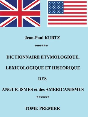 cover image of Dictionnaire Etymologique des Anglicismes et des Américanismes